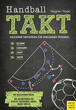 Handball TAKT: Moderne Methoden für spielnahes Training