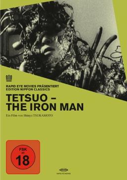 Tetsuo 1 - The Iron Man - Edition Nippon Classics