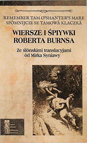 Wiersze i spiywki Roberta Burnsa: Ze ślonskimi translacyjami od Mirka Syniawy