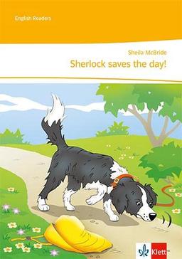 Sherlock saves the day!: Unit-Lektüre mit Online-Servicematerial und Audiodownload Klasse 5 (English Readers)