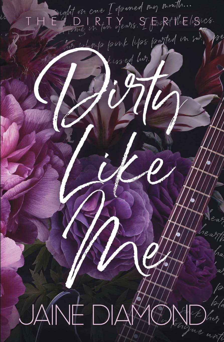 Dirty Like Me: Special Edition (Dirty Special Editions, Band 1)