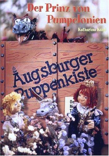 Augsburger Puppenkiste - Der Prinz von Pumpelonien