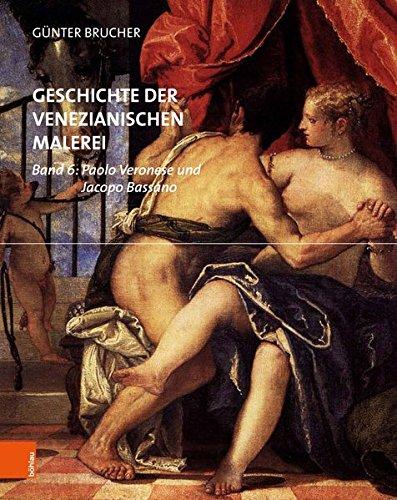 Geschichte der venezianischen Malerei: Paolo Veronese und Jacopo Bassano