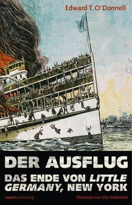 Der Ausflug: Das Ende von Little Germany, New York