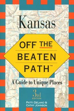 Kansas (Insiders Guide: Off the Beaten Path)