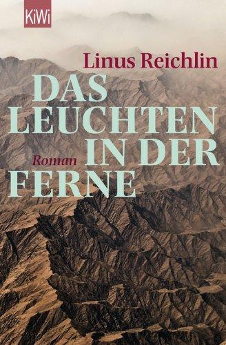 Das Leuchten in der Ferne: Roman