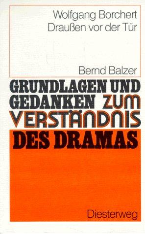 Wolfgang Borchert: Draussen vor der Tür: Drauben Vor Der Tur - Von B Balzer