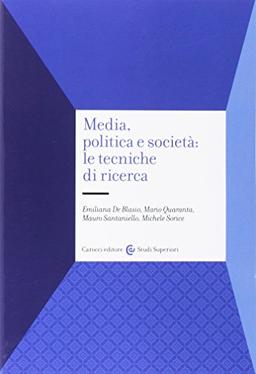 Media, politica e società, le tecniche di ricerca :