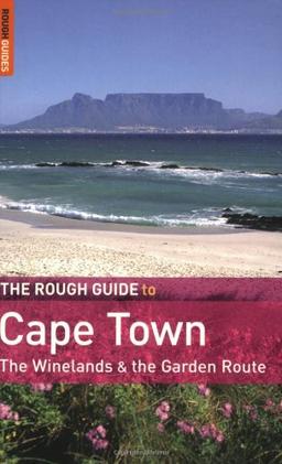 The Rough Guide to Cape Town and the Garden Route 2 (Rough Guide Travel Guides)