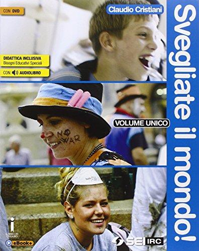 Svegliate il mondo! Volume unico-Atlante delle religioni. Per le Scuole superiori. Con DVD