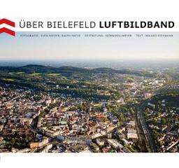 Über Bielefeld: Luftbildband