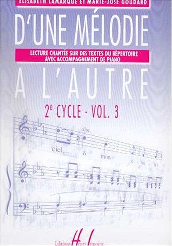 D'une mélodie à l'autre Volume 3