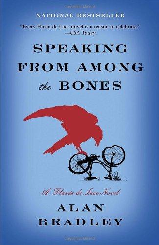 Speaking from Among the Bones: A Flavia de Luce Novel