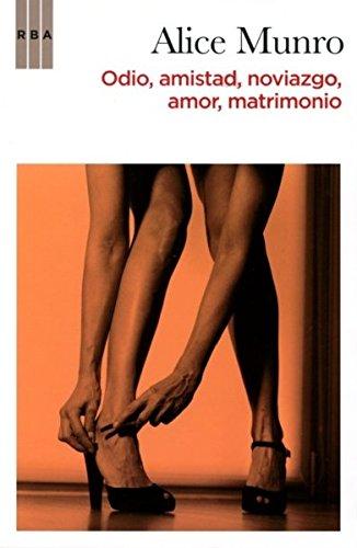 Odio, amistad, noviazgo (NARRATIVAS, Band 324)