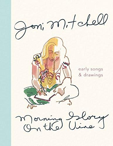 Morning Glory on the Vine: Early songs and drawings: Poems and Illustrations