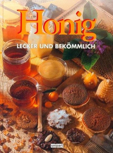 Honig lecker und bekömmlich