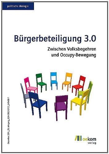 Bürgerbeteiligung 3.0: Zwischen Volksbegehren und Occupy-Bewegung