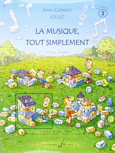 La Musique Tout Simplement Volume 3 Professeur