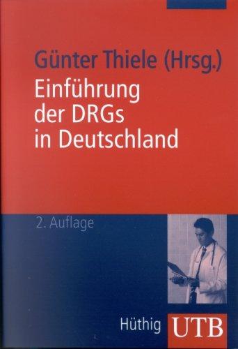 Einführung der DRGs in Deutschland (Uni-Taschenbücher M)