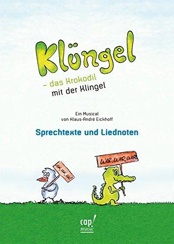 Klüngel - das Krokodil mit der Klingel (Lieder- und Regieheft)