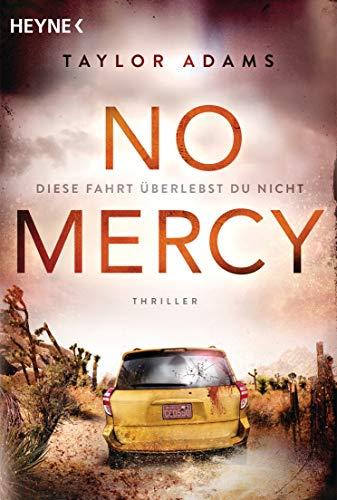 No Mercy - Diese Fahrt überlebst du nicht: Thriller