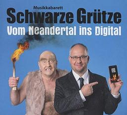 Vom Neandertal ins Digital: Musikkabarett Schwarze Grütze