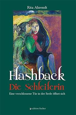 Flashback - Die Schleiferin: Eine verschlossene Tür in der Seele öffnet sich