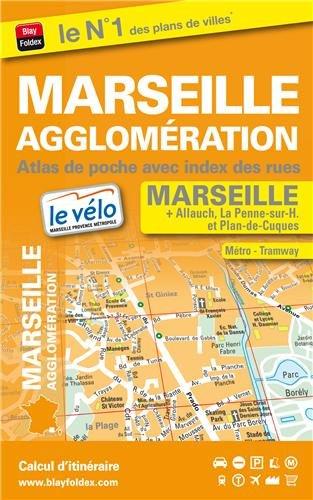 Marseille agglomération : atlas de poche avec index des rues : Marseille, Allauch, La Penne-sur-H. et Plan-de-Cuques