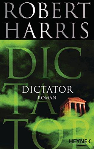 Dictator: Roman (Cicero, Band 3)