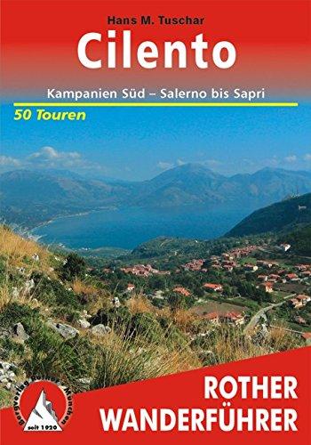 Cilento: Kampanien Süd Salerno bis Sapri, 50 Touren (Rother Wanderführer)