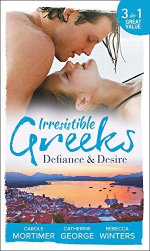 Irresistible Greeks: Defiance and Desire: Defying Drakon / the Enigmatic Greek / Baby out of the Blue