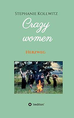 Crazy women - Herzweg