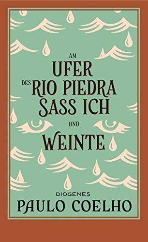 Am Ufer des Rio Piedra saß ich und weinte (detebe)