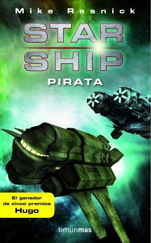 Starship: Pirata (NO USAR Ciencia Ficción)