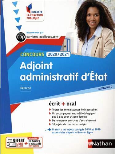 Adjoint administratif d'Etat : concours 2020-2021, externe, catégorie C : écrit + oral