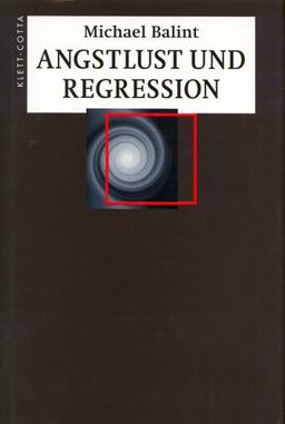 Angstlust und Regression