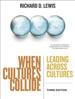 When Cultures Collide: Leading Across Cultures