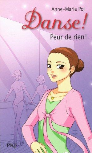 Danse !. Vol. 21. Peur de rien !