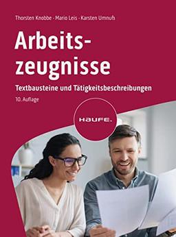 Arbeitszeugnisse: Textbausteine und Tätigkeitsbeschreibungen (Haufe Fachbuch)