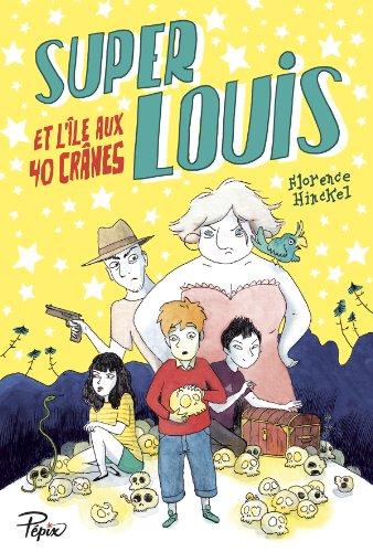 Super-Louis et l'île aux 40 crânes