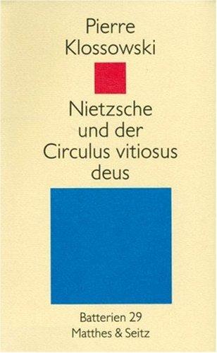 Nietzsche und der Circulus vitiosus deus