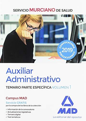 Auxiliar Administrativo del Servicio Murciano de Salud. Temario parte específica volumen 1