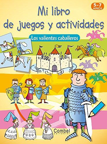 Los valientes caballeros (Mi libro de juegos y actividades)