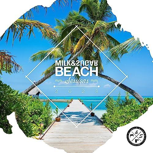 Milk & Sugar Beach Sessions 2023