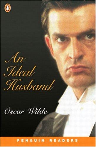 An Ideal Husband (Penguin Readers: Level 3)