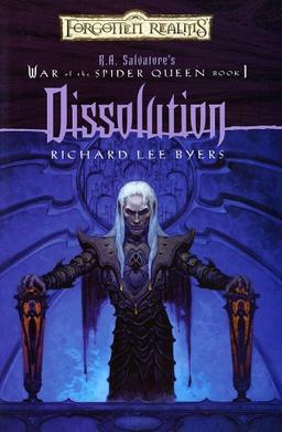 Dissolution (Forgotten Realms Novel: War of the Spider Queen) (Rough Cut Edition)