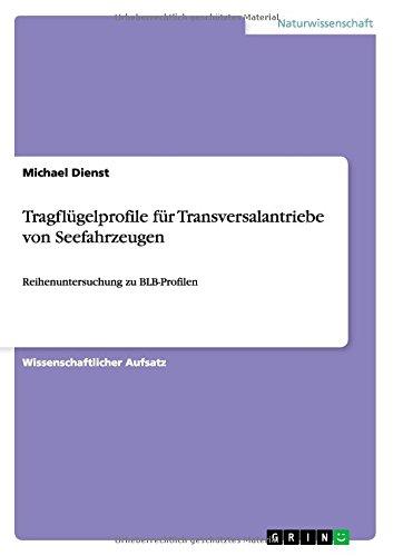 Tragflügelprofile für Transversalantriebe von Seefahrzeugen: Reihenuntersuchung zu BLB-Profilen