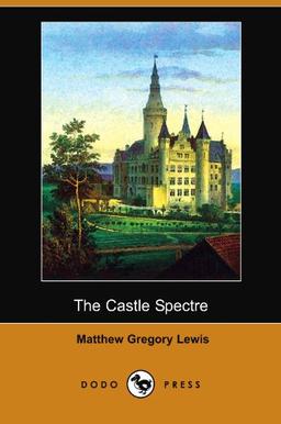 The Castle Spectre (Dodo Press)