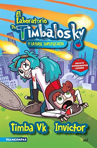 El laboratorio de Timbalosky y la base supersecreta (4You2)