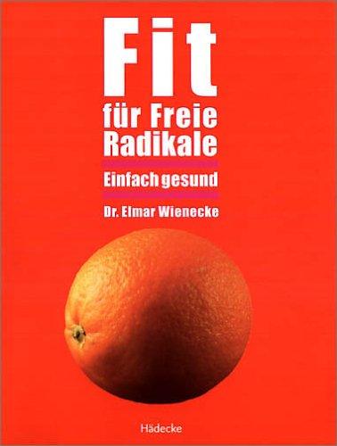 Fit für freie Radikale